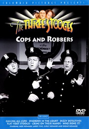 The Three Stooges: Cops and Robbers (1949)