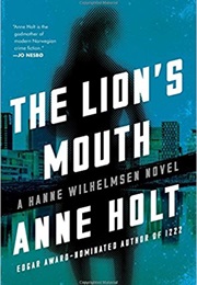 The Lion&#39;s Mouth (Anne Holt)