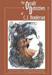 The Occult Detectives of CJ Henderson