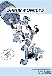 Shrub Monkeys (Katie Shanahan)
