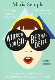 Where'd You Go Burnadette (Maria Semple)