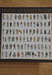 Everybody Life Through the Ages (Reader's Digest)