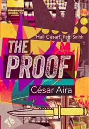 The Proof (Cesar Aira)