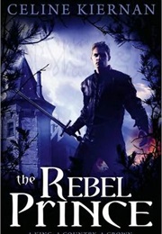 The Rebel Prince (Celine Kiernan)