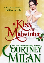 A Kiss for Midwinter (Courtney Milan)