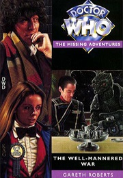 The Well-Mannered War (Gareth Roberts)