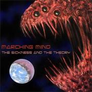 Marching Mind: The Sickness and Theory