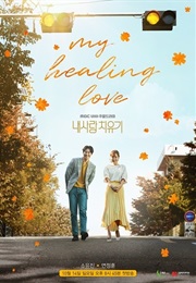 My Healing Love (Kdrama) (2018)