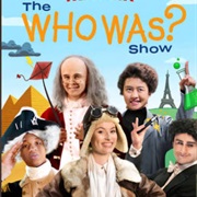 The Who Was? Show