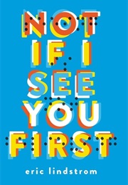 Not If I See You First (Eric Lindstrom)
