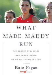 What Made Maddy Run (Kate Fagan)