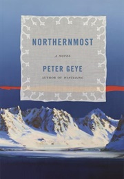 Northernmost (Peter Geye)