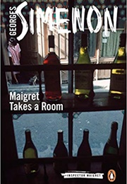 Maigret Takes a Room (Georges Simenon)