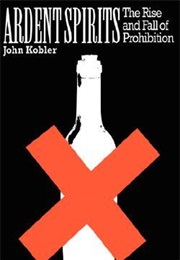 Ardent Spirits (John Kobler)