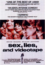 Sex, Lies and Videotape (1989)