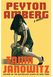 Peyton Amberg (Tama Janowitz)