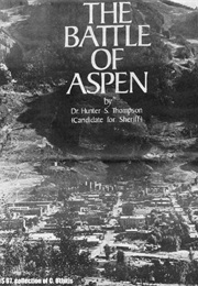 The Battle of Aspen (Hunter S Thompson)