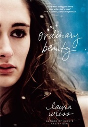 Ordinary Beauty (Laura Wiess)