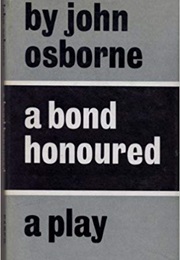 A Bond Honoured (John Osborne)