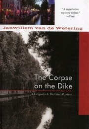 The Corpse on the Dike (Janwillem Van De Wetering)