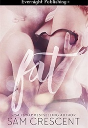 Fat (Sam Crescent)