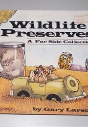 Wildlife Preserves (Gary Larson)