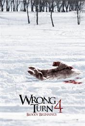 Wrong Turn 4 - Bloody Beginnings (2011)