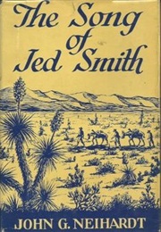 The Song of Jed Smith (John G. Neihardt)