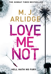 Love Me Not (M J Alridge)