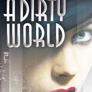 A Dirty World