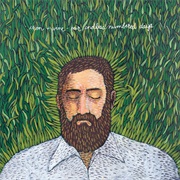 Iron &amp; Wine - Our Endless Numbered Days (2004)