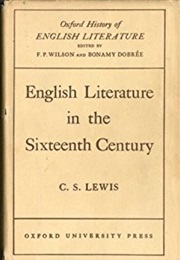 English Literature in the Sixteenth Century (C S Lewis)
