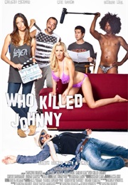 Who Killed Johnny (2013)