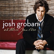 To Where You Are - Josh Groban
