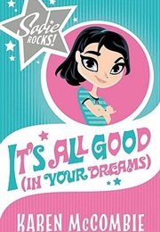 It's All Good (In Your Dreams) (Karen McCombie)