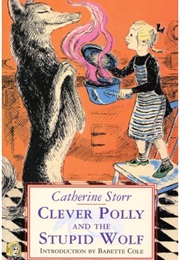 Clever Polly and the Stupid Wolf (Catherine Storr)