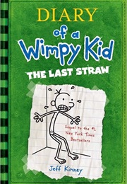 Diary of a Wimpy Kid:The Last Straw (Jeff Kinney)