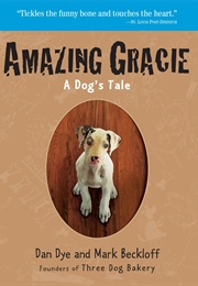 Amazing Gracie (Dan Dye and Mark Beckloff)