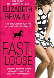 Fast and Loose (Elizabeth Bevarly)