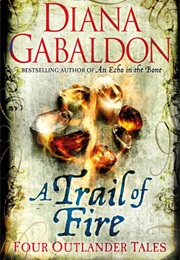 A Trail of Fire (Diana Gabaldon)