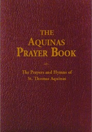 The Aquinas Prayer Book (St. Thomas Aquinas)