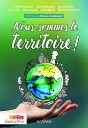 Nous Sommes Le Terriroire (Michel Beaudin Et Autres)