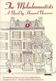 The Melodramatists (Howard Nemerov)