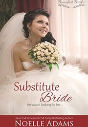 Substitute Bride (Noelle Adams)