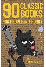 90 Classic Books for People in a Hurry (Henrik Lange)