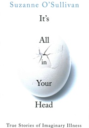 It's All in Your Head (Suzanne O'Sullivan)
