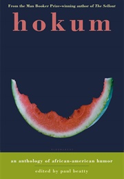 Hokum: An Anthology of African-American Humor (Paul Beatty)