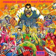 Massive Attack vs. the Mad Professor - No Protection