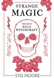 Strange Magic (Syd Moore)
