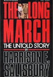 The Long March: The Untold Story (Harrison E. Salisbury)
